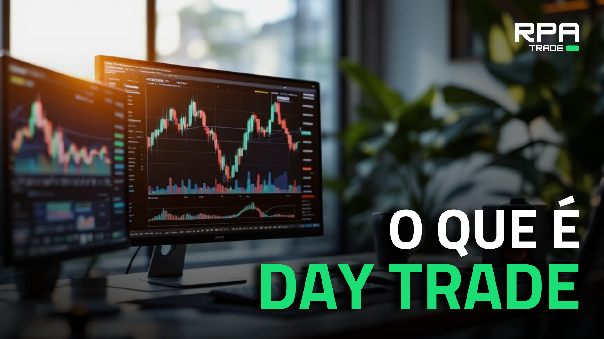 Day Trade: Entenda o Que É, Como Funciona e Quais as suas Vantagens